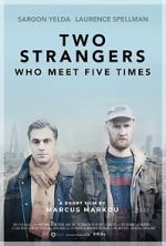 Watch Two Strangers Who Meet Five Times (Short 2017) Megashare9