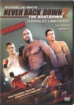 Watch Never Back Down 2: The Beatdown Megashare9