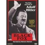 Watch Black Fox: The True Story of Adolf Hitler Megashare9