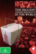 Watch The Biggest Chinese Restaurant in the World Megashare9