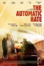 Watch The Automatic Hate Megashare9