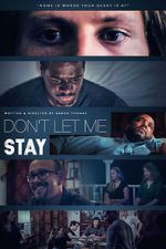 Watch Don\'t Let Me Stay Megashare9