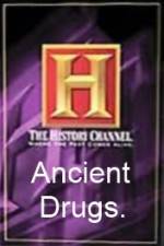 Watch History Channel Ancient Drugs Megashare9