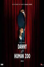 Watch Danny and the Human Zoo Megashare9