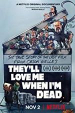 Watch They\'ll Love Me When I\'m Dead Megashare9