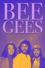 Watch Bee Gees: Everlasting Words Megashare9