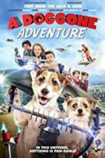 Watch A Doggone Adventure Megashare9