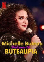Watch Michelle Buteau: Welcome to Buteaupia Megashare9