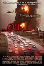 Watch The Oil Factor: Behind the War on Terror Megashare9
