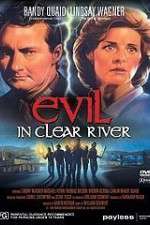 Watch Evil in Clear River Megashare9