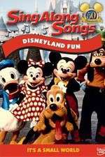 Watch Disney Sing-Along-Songs Disneyland Fun Megashare9