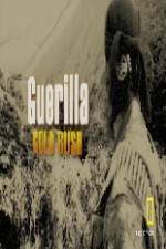 Watch Guerilla Gold Rush Megashare9