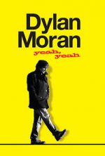 Watch Dylan Moran: Yeah, Yeah Megashare9