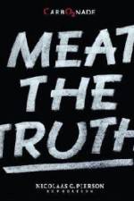 Watch Meat the Truth Megashare9