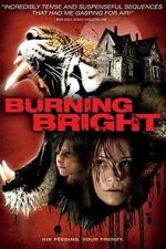 Watch Burning Bright Megashare9