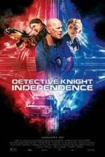 Watch Detective Knight: Independence Megashare9