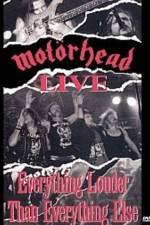 Watch Motorhead: Everything Louder Than Everything Else Megashare9