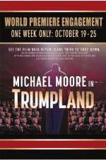 Watch Michael Moore in TrumpLand Megashare9