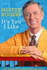 Watch Mister Rogers: It\'s You I Like Megashare9