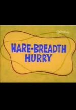 Watch Hare-Breadth Hurry Megashare9