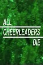 Watch All Cheerleaders Die Megashare9