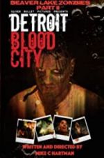 Watch Detroit Blood City Megashare9