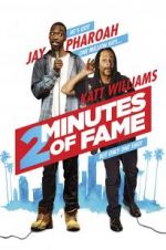 Watch 2 Minutes of Fame Megashare9