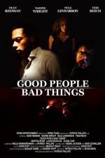 Watch Good People, Bad Things Megashare9