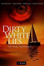 Watch Dirty White Lies Megashare9