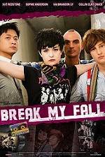 Watch Break My Fall Megashare9