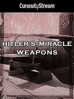 Watch Hitler's Miracle Weapons Megashare9