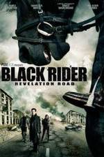 Watch The Black Rider: Revelation Road Megashare9