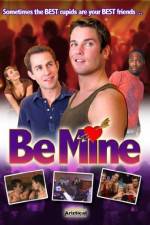 Watch Be Mine Megashare9