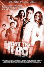 Watch Shoot the Hero Megashare9