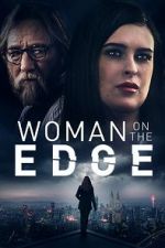 Watch Woman on the Edge Megashare9