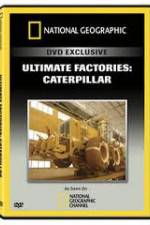 Watch National Geographic: Super Factories  Caterpillar Megashare9