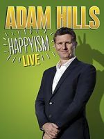 Watch Adam Hills: Happyism Live Megashare9