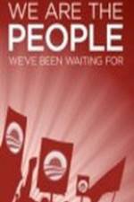 Watch We Are the People We've Been Waiting For Megashare9