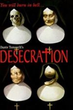 Watch Desecration Megashare9