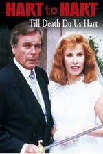 Watch Hart to Hart: Till Death Do Us Hart Megashare9