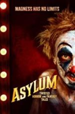 Watch Asylum: Twisted Horror and Fantasy Tales Megashare9