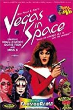 Watch Vegas in Space Megashare9