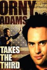 Watch Orny Adams Takes the Third Megashare9