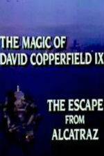 Watch The Magic of David Copperfield IX Escape from Alcatraz Megashare9