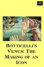 Watch Botticelli\'s Venus: The Making of an Icon Megashare9