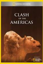 Watch National Geographic Clash of the Americas Megashare9