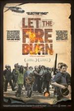 Watch Let the Fire Burn Megashare9