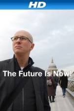 Watch The Future Is Now! Megashare9