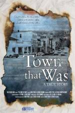 Watch The Town That Was Megashare9