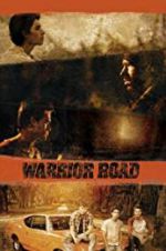 Watch Warrior Road Megashare9